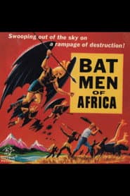 Bat Men of Africa