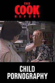 The Cook Report: Child Pornography
