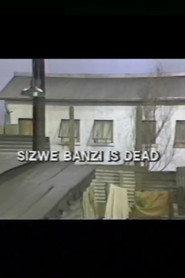 Sizwe Bansi Is Dead