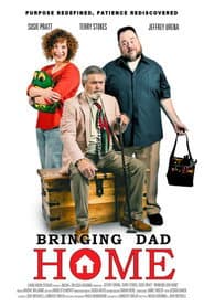 Bringing Dad Home