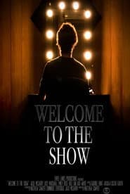 Welcome to the Show
