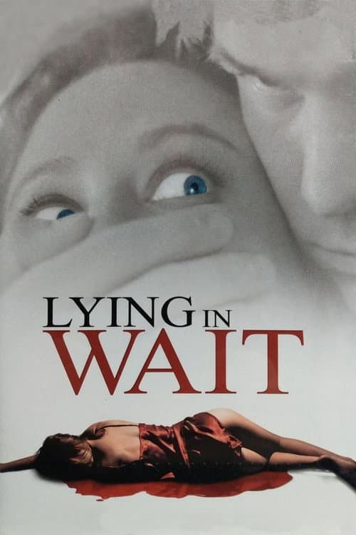 Lying in Wait