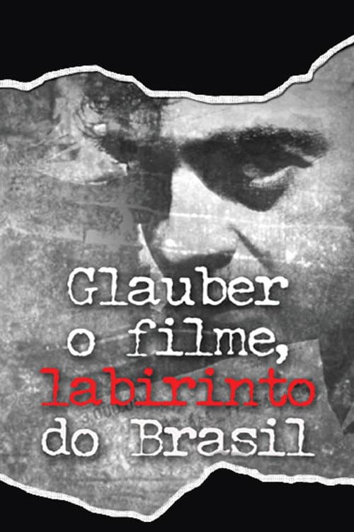 Glauber Rocha - The Movie, Brazil's Labyrinth