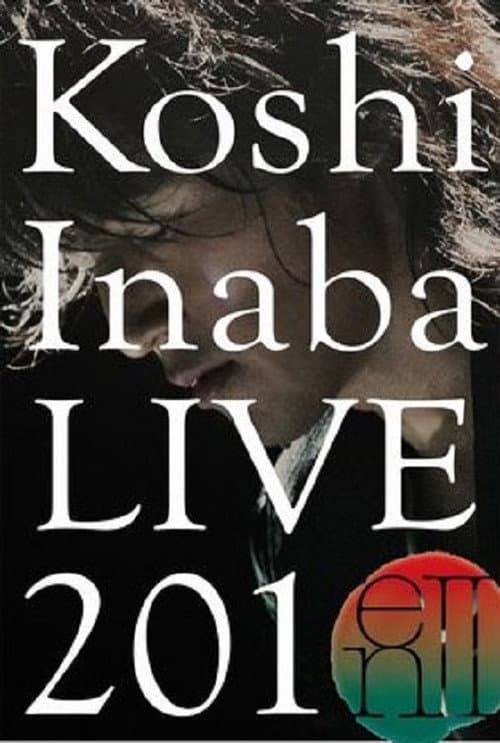 Koshi Inaba LIVE 2010 ~enII~