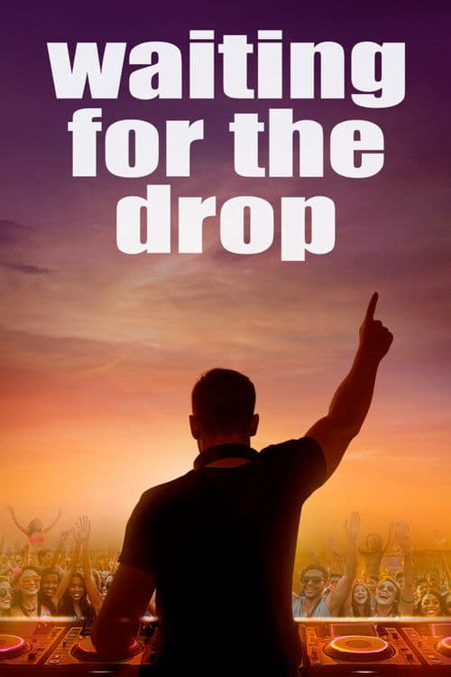 Waiting For The Drop - Rise of the Superstar DJs