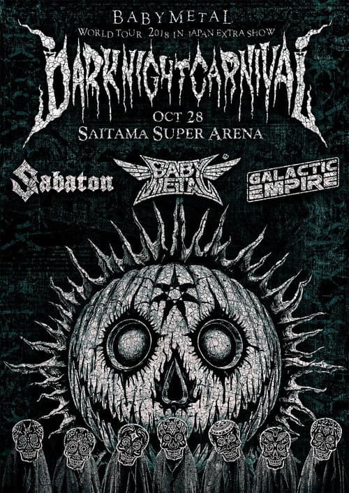 BABYMETAL WORLD TOUR 2018 in JAPAN EXTRA SHOW “DARK NIGHT CARNIVAL”