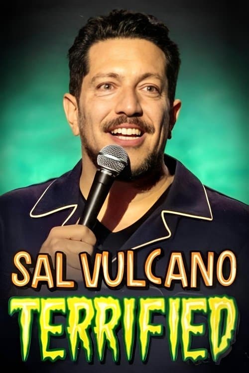 Sal Vulcano: Terrified
