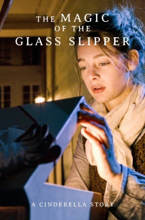 The Magic of the Glass Slipper: A Cinderella Story