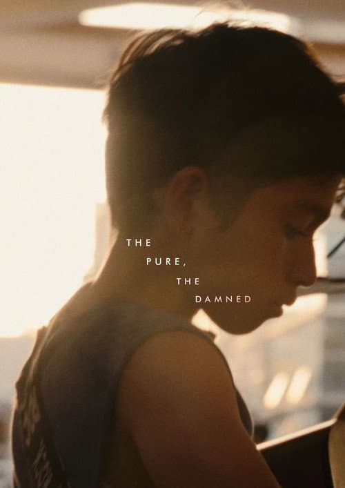 The Pure, The Damned