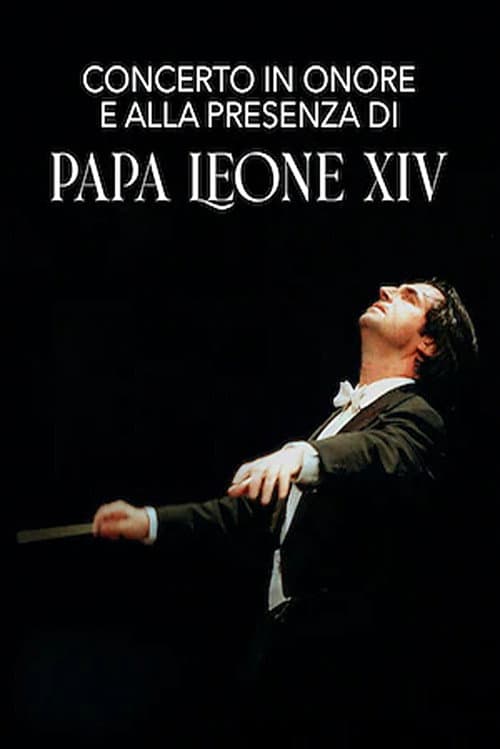 Concert in honor of and in the presence of Pope Leo XIV
