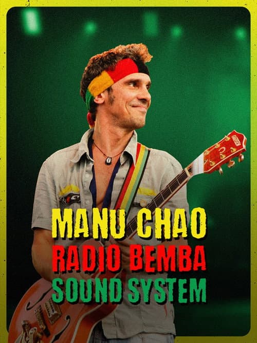 Manu Chao et Radio Bemba Sound System
