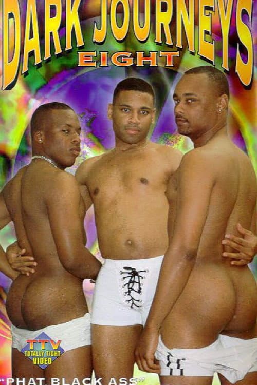 Dark Journeys 8: Phat Black Ass