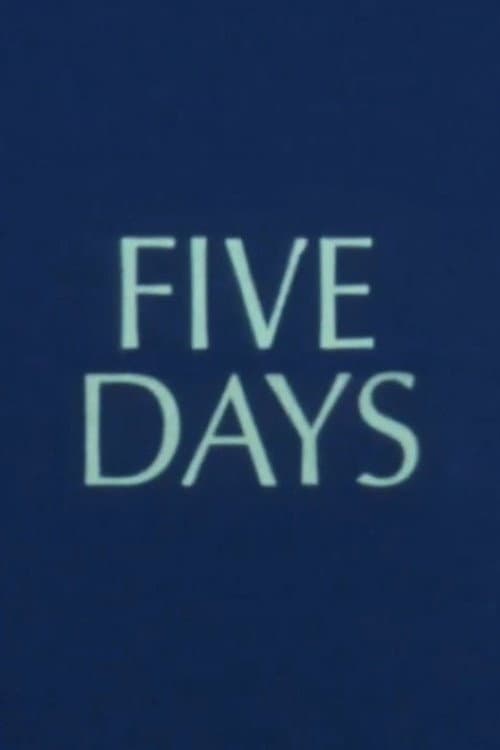 Five Days