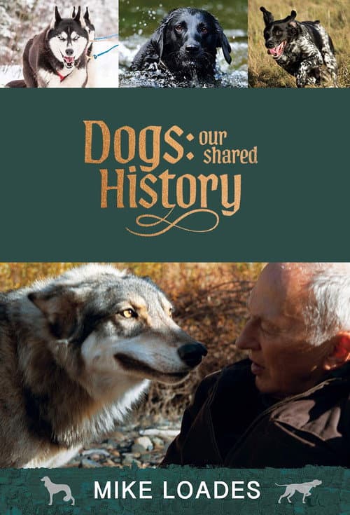 Dogs: Our Shared History
