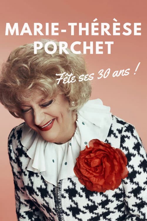 Marie-Thérèse Porchet fête ses 30 ans !