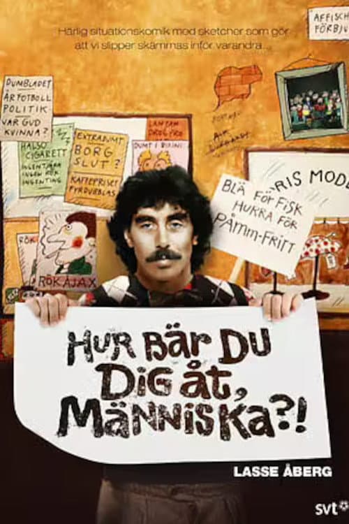 Hur bär du dig åt, människa?!
