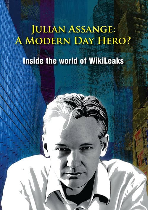 Julian Assange: A Modern Day Hero?