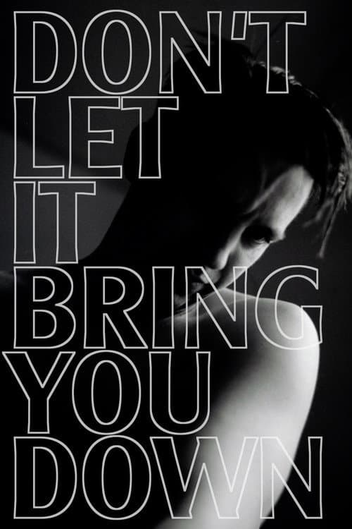 Don’t Let It Bring You Down