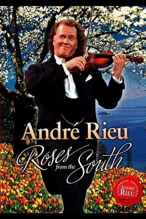 Andre Rieu : Roses From The South