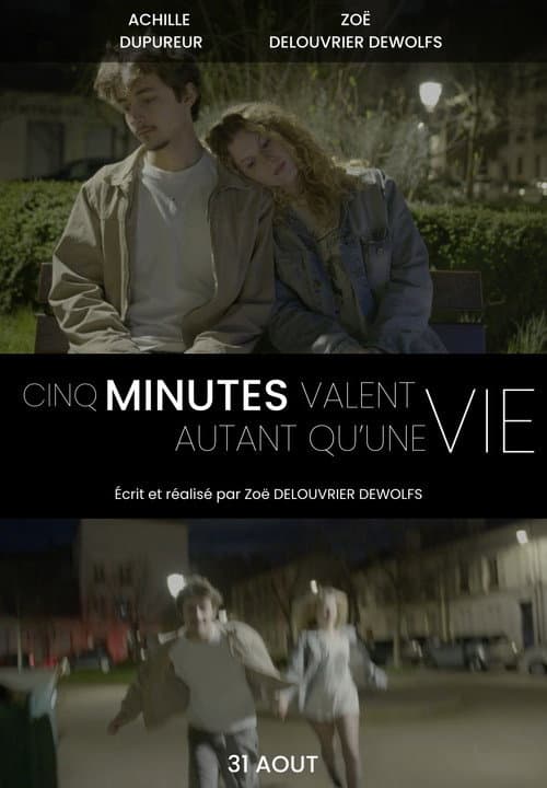 Cinq minutes valent autant qu’une vie