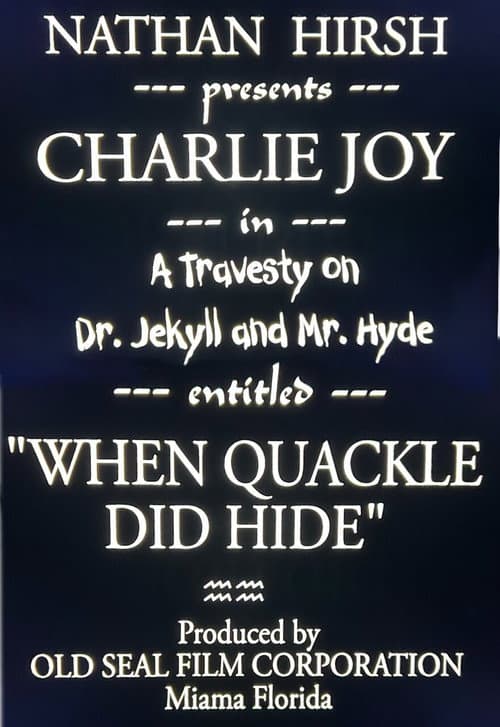 When Dr. Quackell Did Hide