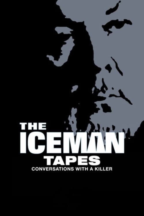 The Iceman Tapes: Conversations with a Killer