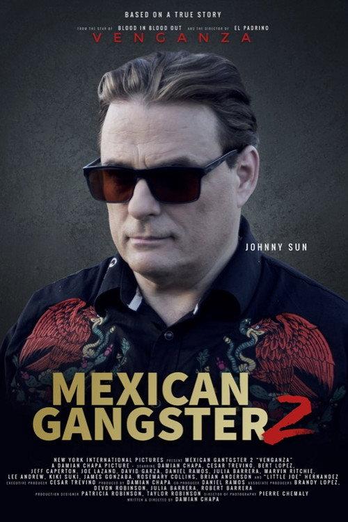Mexican Gangster 2: Venganza