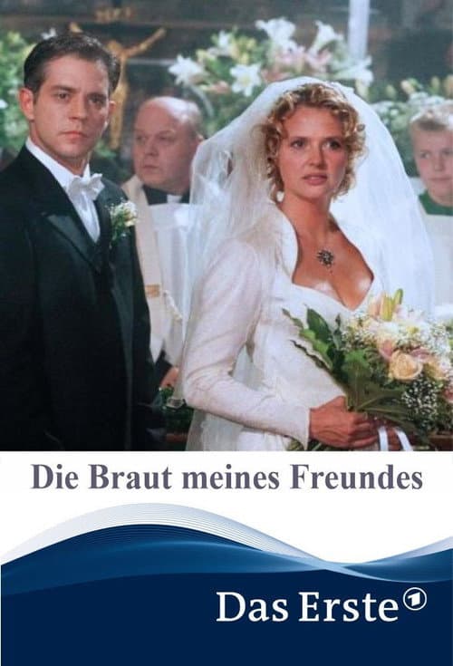 Die Braut meines Freundes