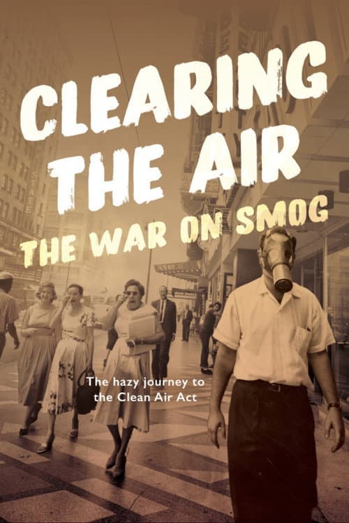 Clearing the Air: The War on Smog
