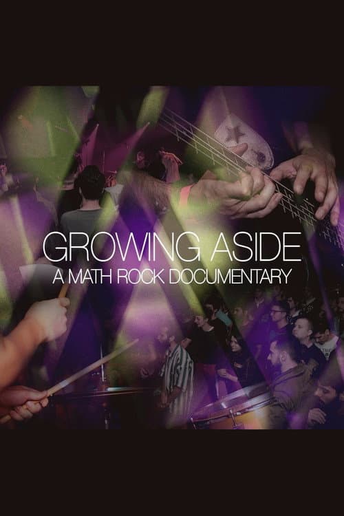 Growing Aside: A Math Rock Documentary