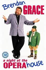 Brendan Grace - A Night At The Opera House