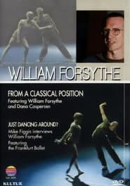 William Forsythe: Just Dancing Around?