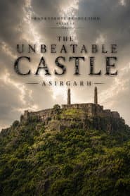The UnBeatable Castle : Asirgarh