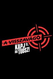 A visszavágó - Kapj el, ha tudsz!