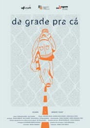 Da Grade Pra Cá