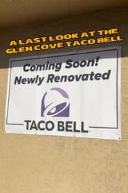 A Last Look at the Glen Cove Taco Bell