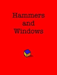 Hammers and Windows