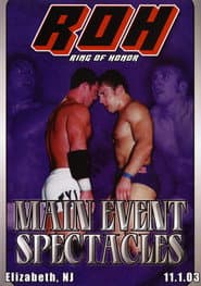 ROH: Main Event Spectacles