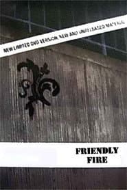 Friendly Fire