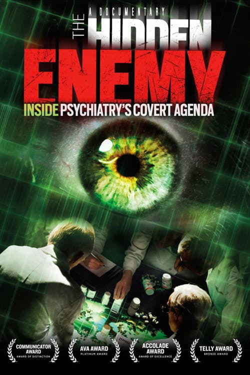The Hidden Enemy: Inside Psychiatry's Covert Agenda