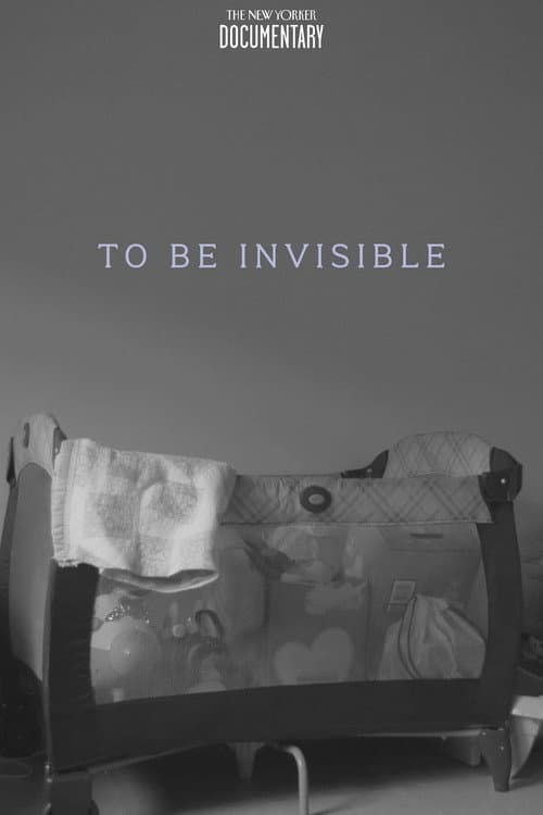 To Be Invisible